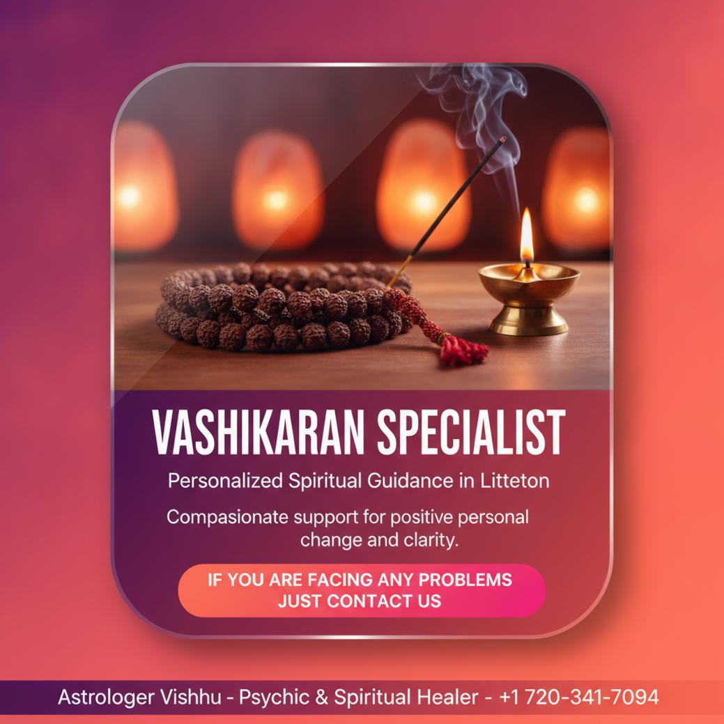 How a Vashikaran Specialist in Littleton Can Guide You vashikaran specialist spiritual items on wooden table in Littleton room